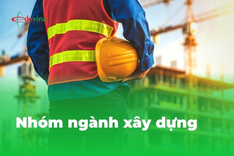 Nhóm ngành xây dựng
